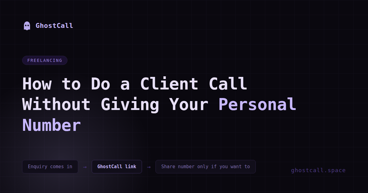 How to Do a Client Call Without Giving Your Personal Number