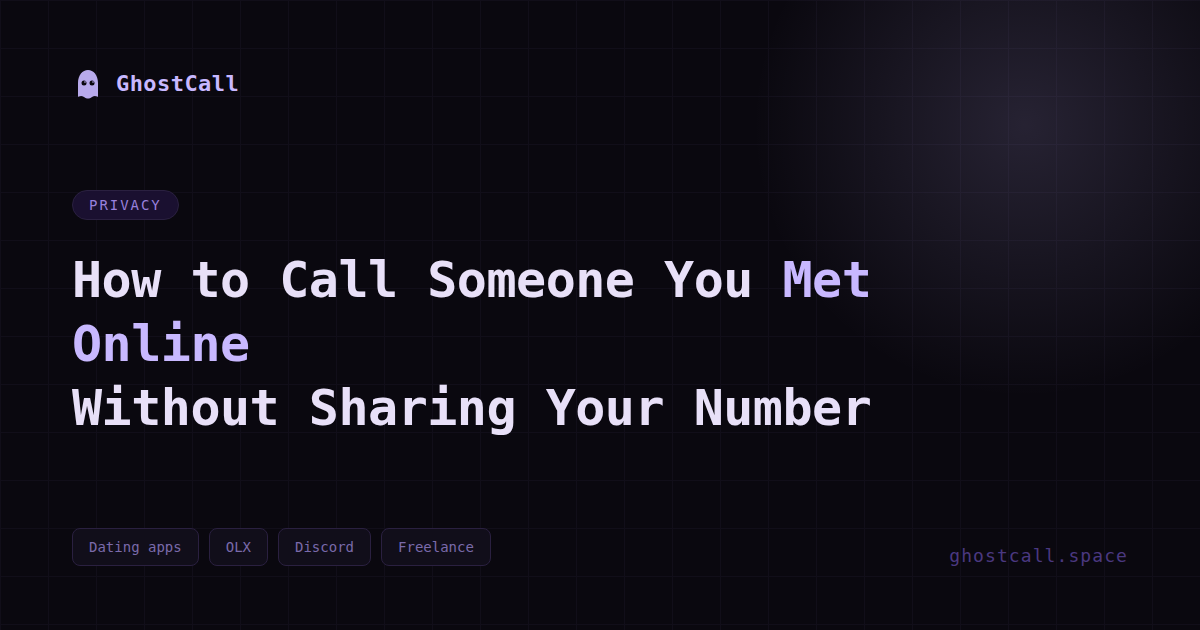 How to call someone you met online without sharing your phone number