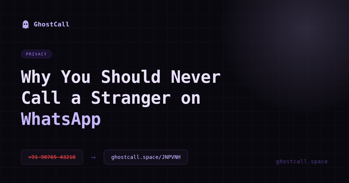 Why You Should Never Call a Stranger on WhatsApp
